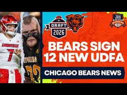 📝Chicago Bears Sign 12 UDFA After The '26 NFL Draft:  QB Miller Moss, The "Vanilla Gorilla" & More!