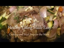 Cook Once, Eat All Week | Clean Healthy Eating Meal Prep That Saves Time & Money