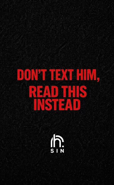 DON’T TEXT HIM, READ THIS INSTEAD… (Vol. 2): Missing Him Isn’t a Sign
