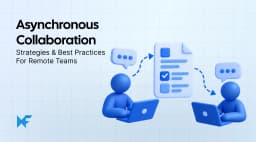 Asynchronous Collaboration: Guide for Remote Teams