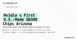 Nvidia GB300 TSMC Arizona + Amkor $1.5B Deal