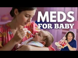 3 Essential Baby Medications to Have on Hand