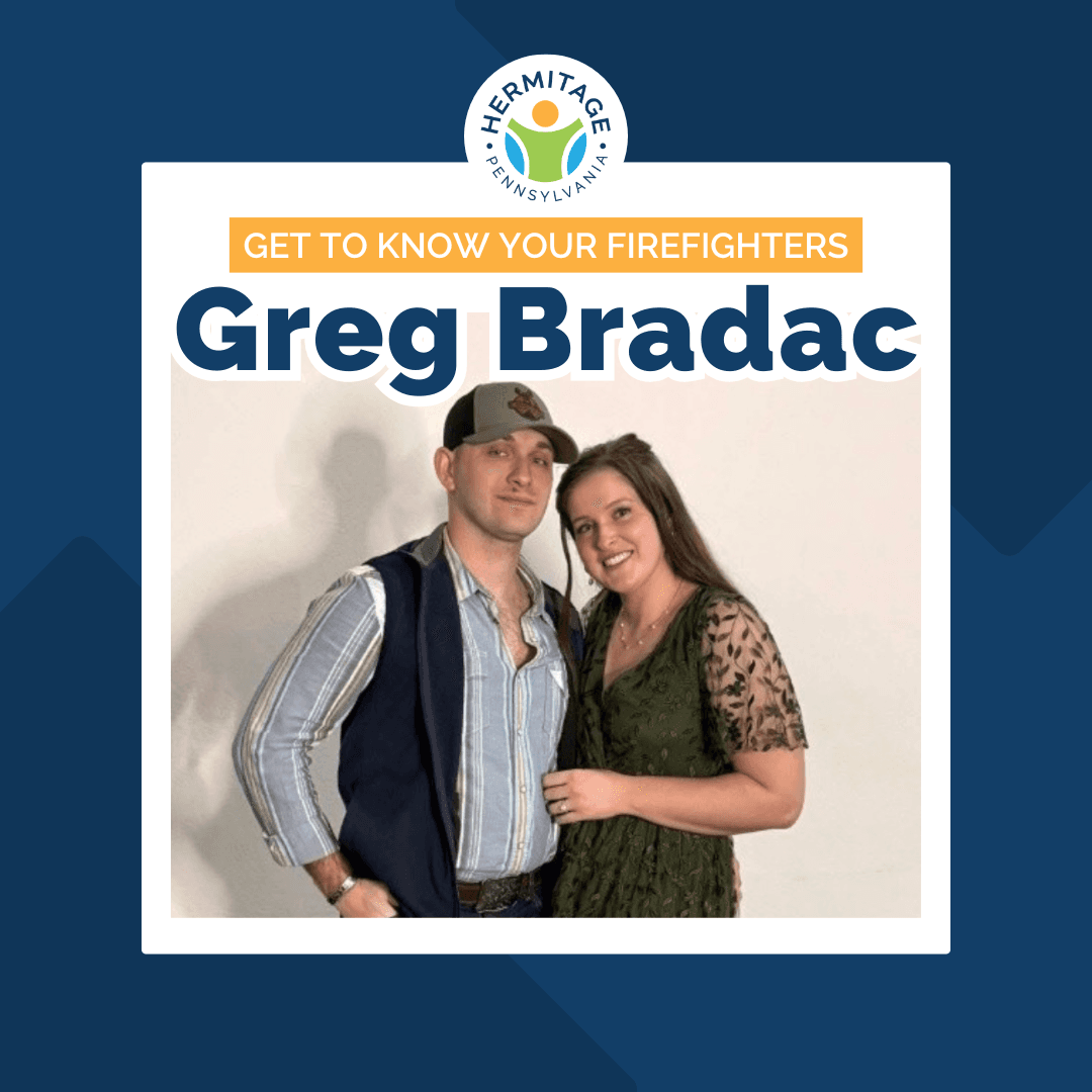 Get to Know Your Firefighters: Greg Bradac • Hermitage, PA