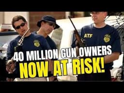 The CURRENT ATF Just Quietly Made 40 Million American Gun Owners FELONS Overnight!
