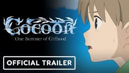 Cocoon: One Summer of Girlhood - Official Trailer (English Subtitles)