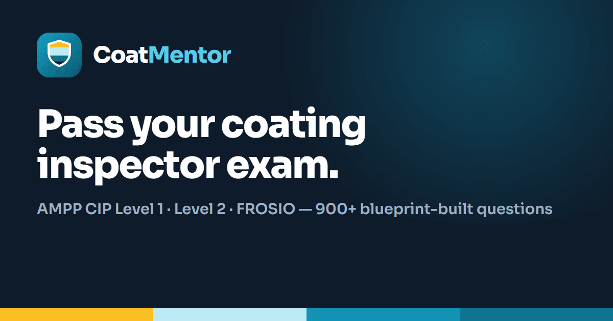 CoatMentor — Pass Your Coating Inspector Exam (CIP ...