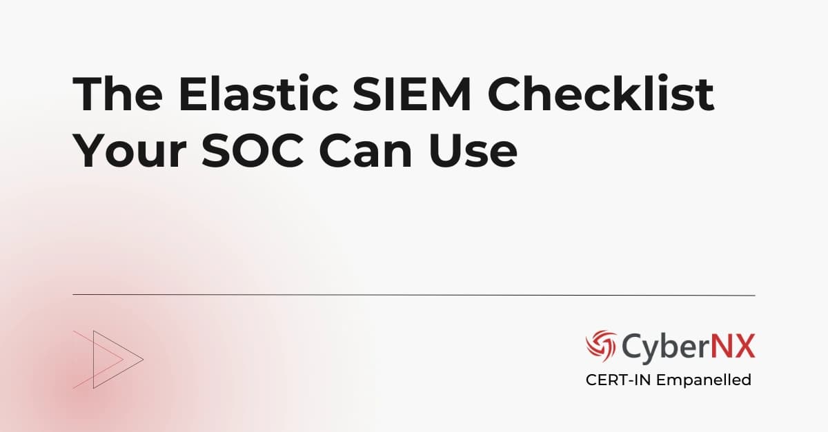 Elastic SIEM Checklist for Easy Deployment: A Complete Guide