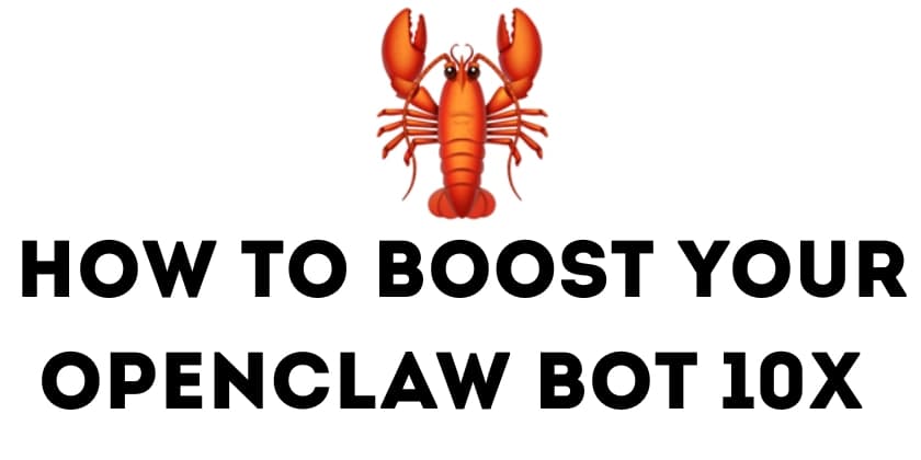 How to Boost Your OpenClaw Bot 10x 🦞 - DEV Community