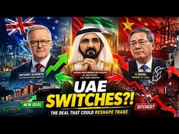 Why the UAE Just Ditched China for Australia in the Deal That Could Reshape Trade