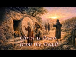 Christ Is Risen from the Dead! - 04/05/2026