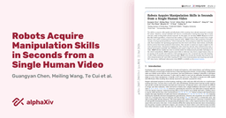 Robots Acquire Manipulation Skills in Seconds from a ...