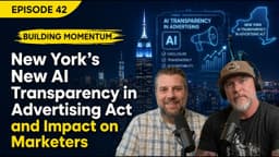 Episode 42: New York's New AI Transparency in Advertising ...
