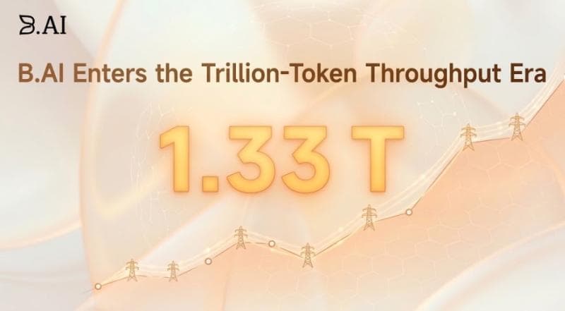 Cracking 1.33 Trillion Daily Tokens: B.AI Powers the "AI Grid"