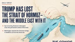 Trump Has Lost the Strait of Hormuz—and the Middle East With It
