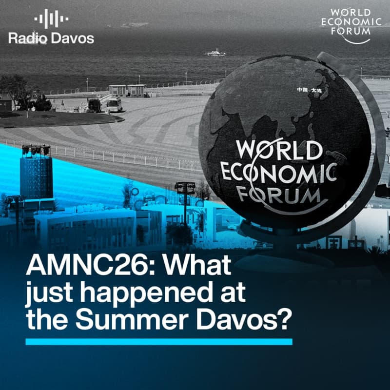 AMNC26: What just happened at the Summer Davos?