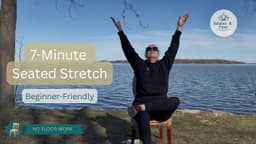 7-Minute Seated Stretch for Beginners | Gentle Chair Stretch & Mobility Routine