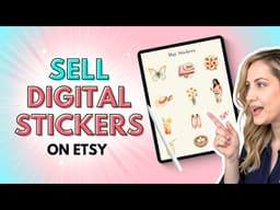 Create and Sell Digital Stickers on Etsy + Goodnotes File (FULL TUTORIAL)