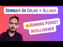 🚀 Running Gemma 4 on Google Colab with Ollama | Full Tutorial