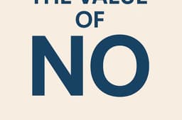 The Freedom That Comes From Saying No