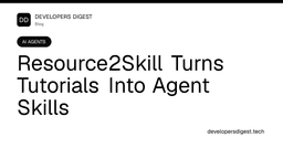 Resource2Skill Turns Tutorials Into Agent Skills