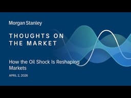 How the Oil Shock Is Reshaping Markets