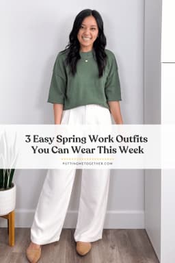 3 Easy Spring Work Outfits to Wear This Week