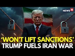 Iran News LIVE | Iranian Assets to Remain Frozen, President Fuels Iran War | Iran Peace Deal | N18G
