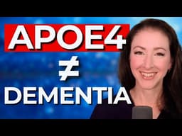 APOE4 Doesn’t Have to Mean Alzheimer’s - What the Science REALLY Says