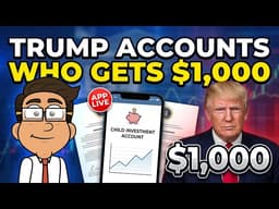 New Trump Accounts App: Who Gets the $1,000 Child Investment?