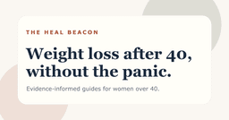 An Evidence-Informed Guide for Women - Weight Loss After 40
