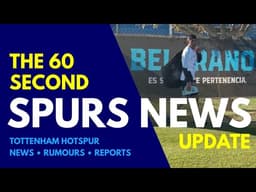 THE 60 SECOND SPURS NEWS UPDATE Spence, Romero at the Belgrano Training Ground, De Zerbi, Opta Stats
