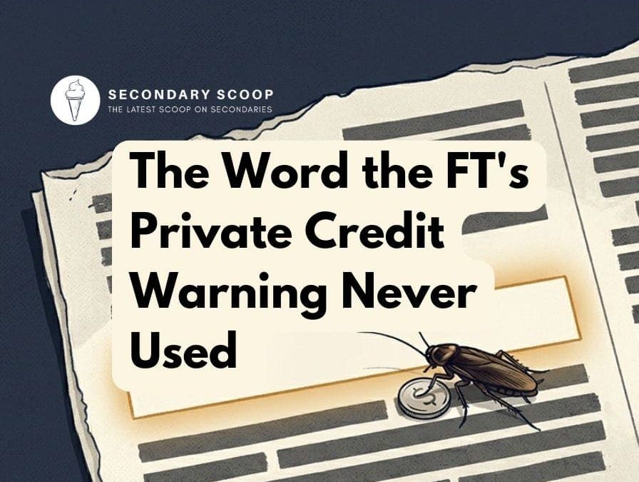 The Word the FT's Private Credit Warning Never Used