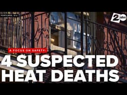 After 4 suspected heat deaths, Multnomah County points to lessons learned from 2021 'heat dome'