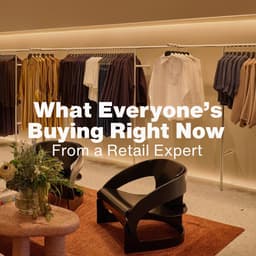 What Everyone’s Buying Right Now (And Why) 