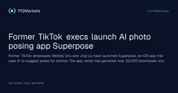 Former TikTok execs launch AI photo posing app Superpose