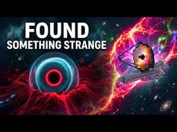 James Webb Looked Deeper Into Space Than Ever Before — And Found Something Strange