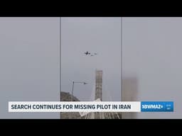 Iran hits US jets, crews work to find missing crew members involved
