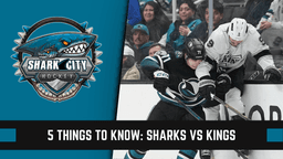 5 Things to Know: Sharks vs Kings
