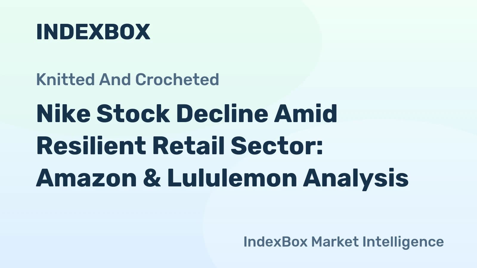 Retail Sector Outlook 2026: Nike's Decline vs. Amazon & Lululemon Growth - News and Statistics - IndexBox
