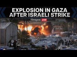 LIVE: Explosion in Gaza as Israeli Strike Tears Through Tent Camp In Deir al-Balah | N18G