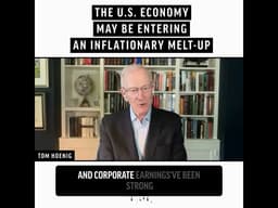 The US  Economy May Be Entering an Inflationary Melt Up | Tom Hoenig, Former Federal Reserve exec