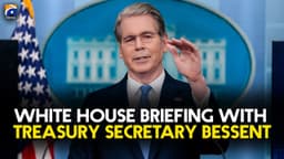 White House briefing with Treasury Secretary Bessent | Geo ...