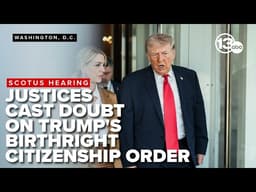 Trump's historic appearance at SCOTUS hearing on birthright citizenship: Will it make a difference?
