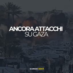 Ancora attacchi su Gaza
