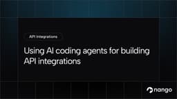 Using AI coding agents for building API integrations in 2026 | Nango Blog