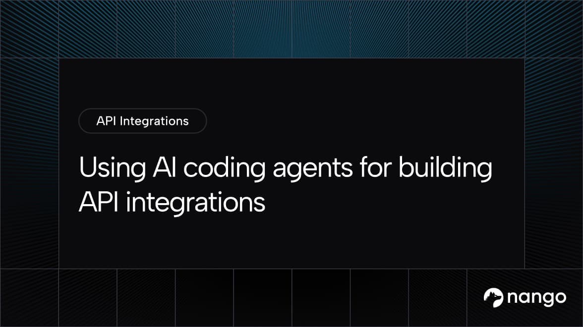 Using AI coding agents for building API integrations in 2026 | Nango Blog