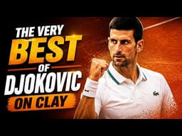 The Very Best Of Djokovic On CLAY With ATP Tour! Will He Play At Roland Garros Again? | French Open