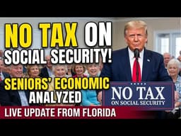 TRUMP IN FLORIDA: "NO TAX ON SOCIAL SECURITY!" (Full Analysis)