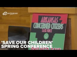 Arkansas task force hosts 'Save Our Children spring conference focused on youth protection