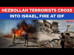 Hezbollah Terrorists Cross Over Into Israel, Fire At IDF| Border Breach To Now Start Fresh Attacks?